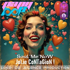 SouLMeNoW - JoLie CoNTaGioN !