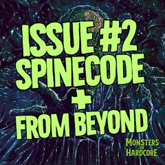 Monsters of Hardcore Podcast // Issue #2 // Spinecode (Australia)