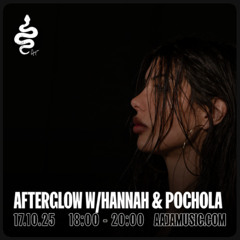 Afterglow w HANNAH invites Pochola Aaja Channel 17 10 25