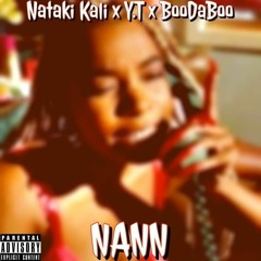 BooDaBoo - Nann (feat. Nataki Kali & YT)