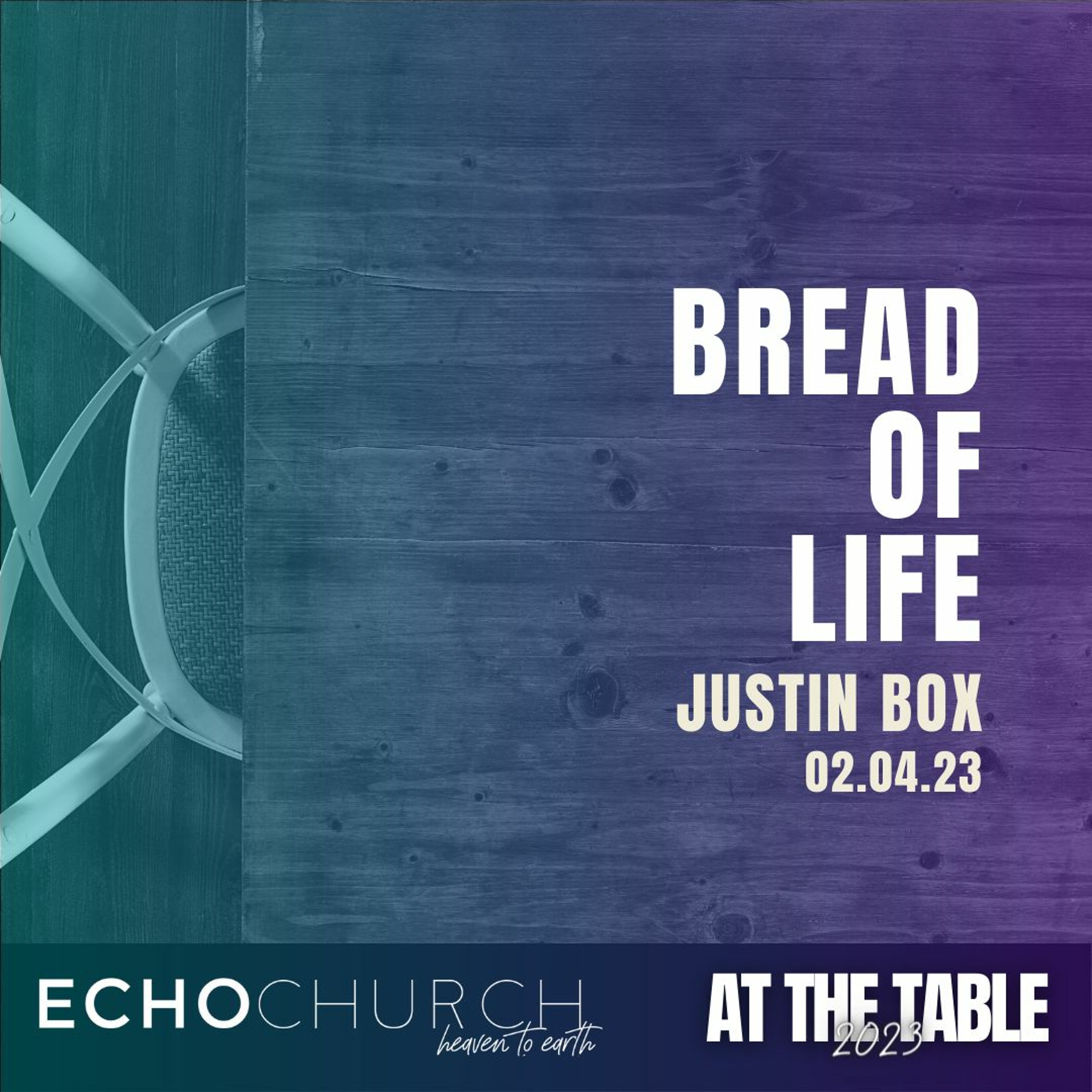 Bread Of Life. Justin Box / 02.04.23