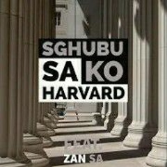 Sghubu sa ko Harvard (feat. Zan SA)-Mellow Sleazy