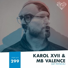 HMWL Podcast 299 - Karol XVII & MB Valence