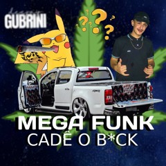 MEGA FUNK CADÊ O BECK - MC PIKACHU (DJ GUBRINI)