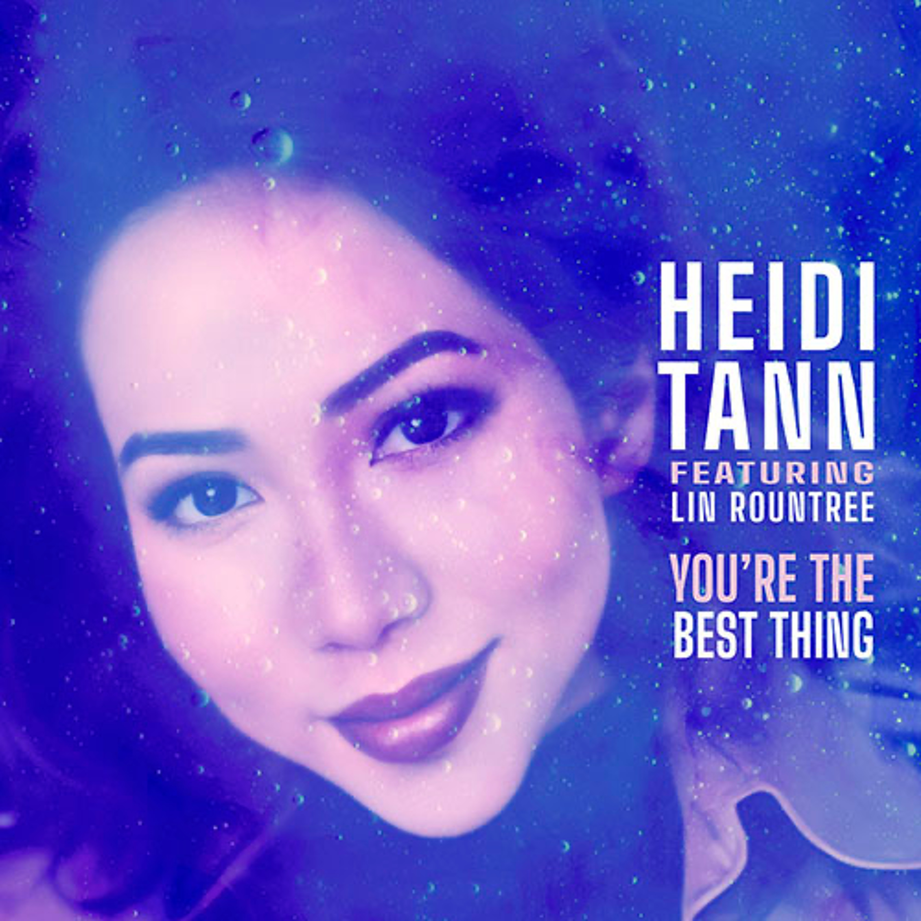 Heidi Tann : You're The Best Thing episode artwork