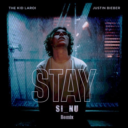 Stay justin bieber текст. The Kid Laroi Justin Bieber stay. Stay Justin Bieber обложка. Stay the Kid Laroi обложка. КИД Ларой и Джастин Бибер стэй.
