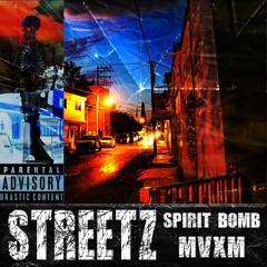STREETZ w/MVXM