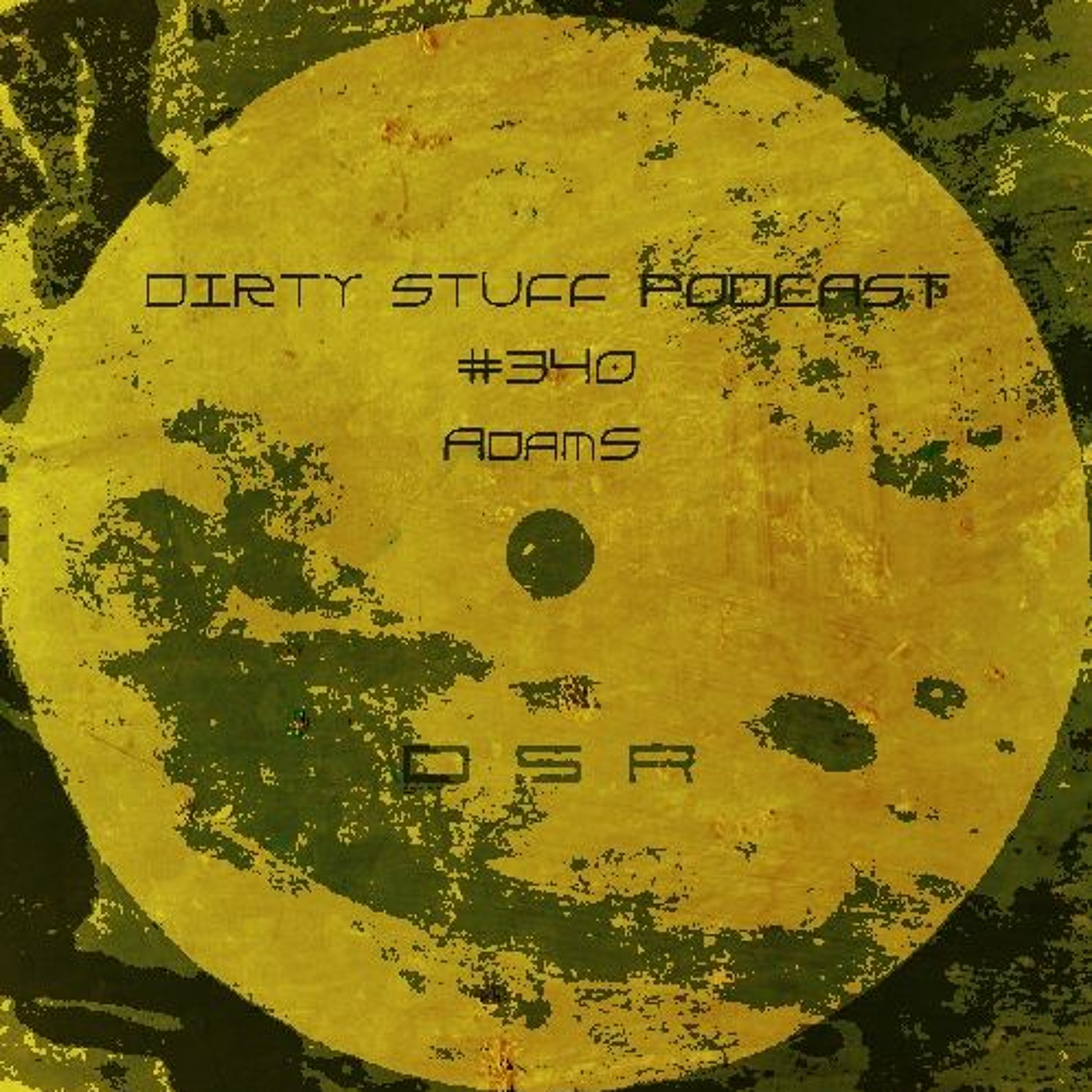 Dirty Stuff Podcast #340 | AdamS | 20.12.2022 episode artwork