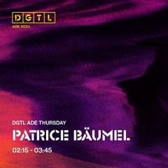 PATRICE BAÜMEL @ DGTL ADE 2024 17.10.2024