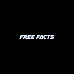 Free Facts