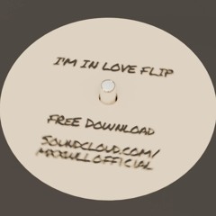 i'm in love (MXXWLL flip)