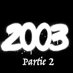 2003 Partie 2/2