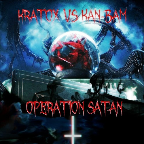 KRATOX Vs Kan-Bam - Operation Satan
