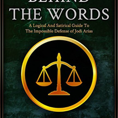 [Access] EBOOK 💑 Behind The Words: A Logical and Satirical Guide to the Impossible D