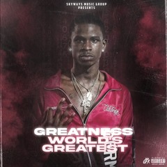 Greatness - World Greatest Produced By Nova