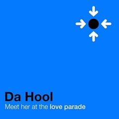Da Hool - Meet Her At The Loveparade (Child Remix)