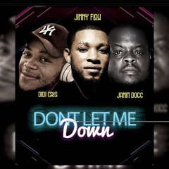 Jimmy flow_ didi chris ft Jamin dogg -DONT LET ME DOWN