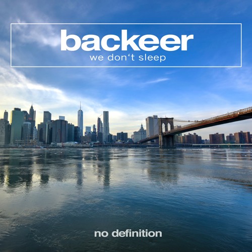 Backeer - We Don't Sleep