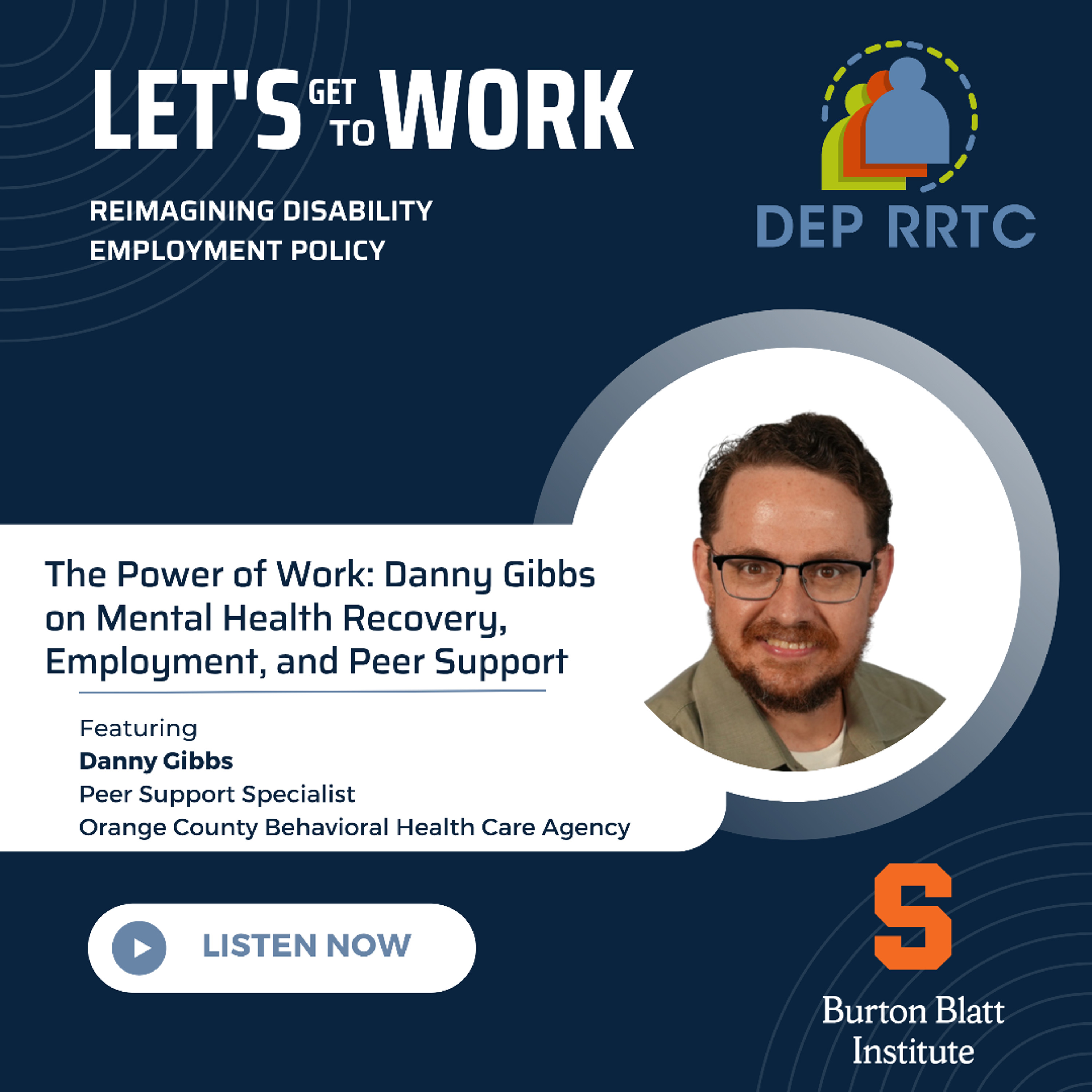 The Power of Work: Danny Gibbs on Mental Health Recovery, Employment, and Peer Support episode artwork