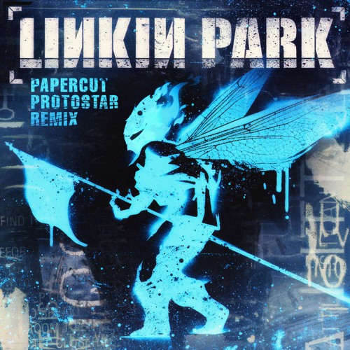 Linkin Park - Papercut (Protostar D&B Remix) [FREE DOWNLOAD]