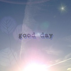 good day