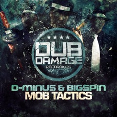 D MINUS & BIGSPIN - MOB TACTICS (DDR048)