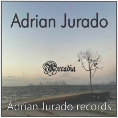 Adrian Jurado-Arcadia          ¨ Free Download ¨