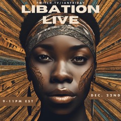 Libation Live with Ian Friday 12-22-24
