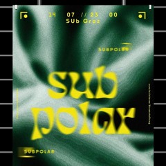 live @ sub/subpolar // 14.07.2023