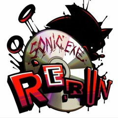 Sonic.EXE RERUN Playlist Unofficial (IN ORDER)