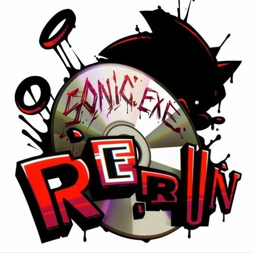 Sonic.EXE RERUN Playlist Unofficial (IN ORDER)