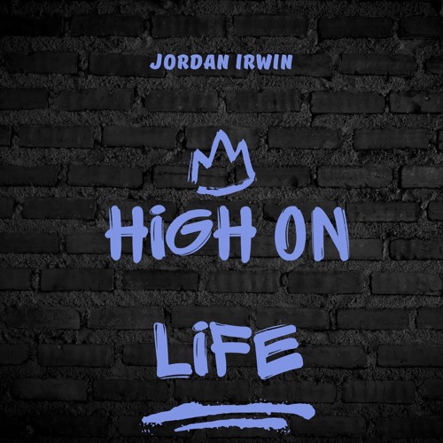 Jordan Irwin - High On Life