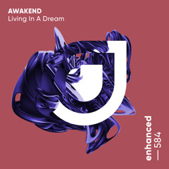 AWAKEND - Living In A Dream