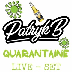 Patryk B Presents: Quarantaine Live-Set