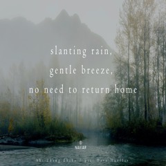 haiku #362: slanting rain, / gentle breeze, / no need to return home