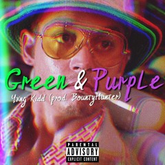 Green & Purple (prod. BountyHunter)
