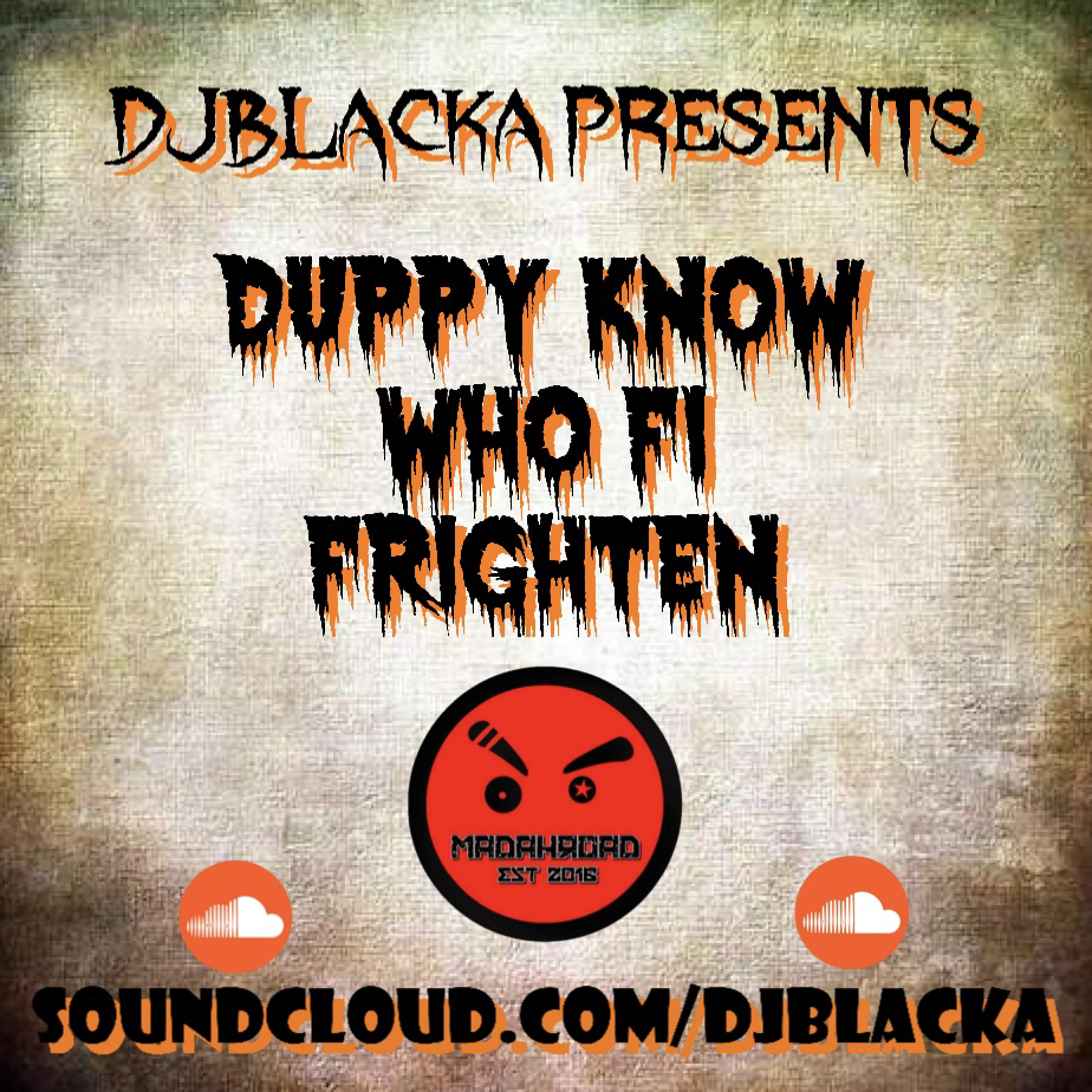 DJBLACKA #MADAHROADENT