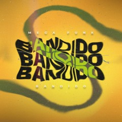 MEGA FUNK BANDIDO - DJ RODRIGO