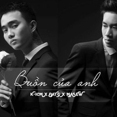 Buồn Của Anh - A.T 199 REMIX