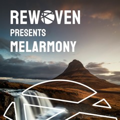 Rewoven Presents 010: Melarmony (Melodic House Mix)