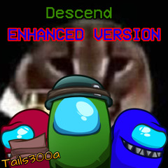 Descend ▶ AMONG US SONG [ENHANCED VERSION]