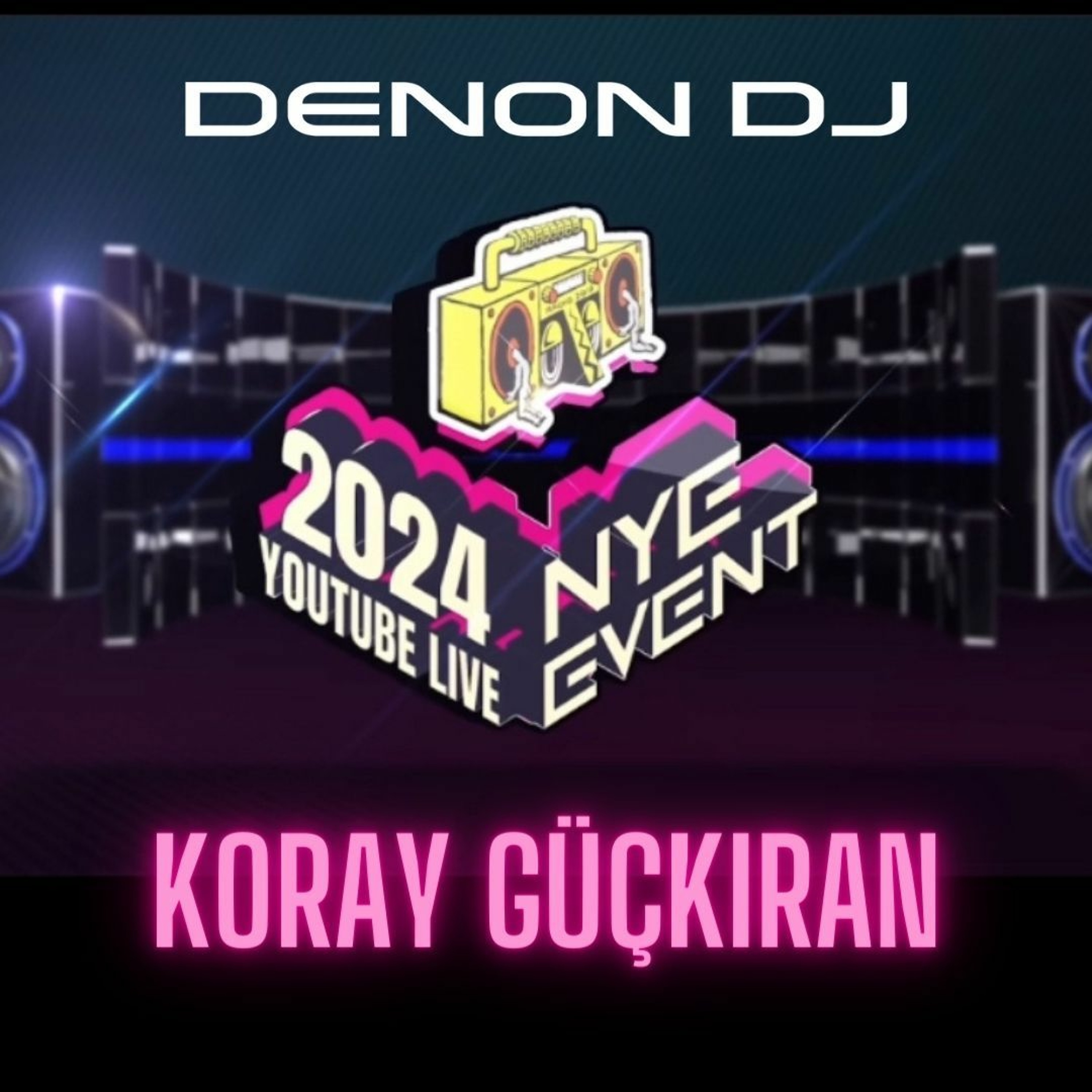DenonDJ & Radio2019 2024 NYE SERIES - Koray Gückıran episode artwork