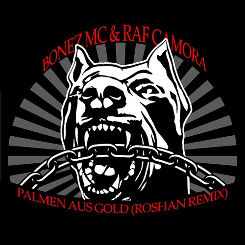 RAF Camora & Bonez MC - Palmen aus Gold (Roshan Remix)