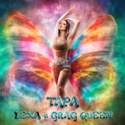 Lexa e Grag Queen - Tapa (Douglas Alves Rerk Flavianno) Free