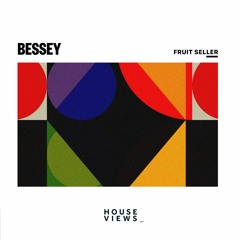 Bessey - Fruit Seller