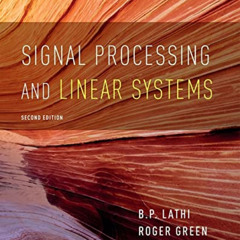 [Download] KINDLE 📥 Signal Processing and Linear Systems (The Oxford Series in Elect