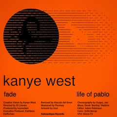 Kanye West - Fade (Alacrán del Amor Downtempo Rework)