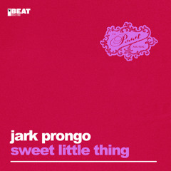 Jark Prongo - Sweet Little Thing (Velvet West Extended Remix)