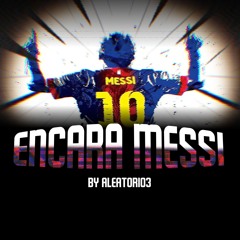 ENCARA MESSI - A Messi Megalovania | AleAtorio3 Archive