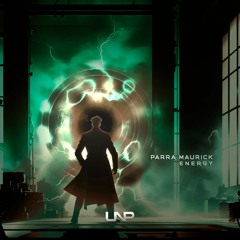 Parra Maurick - Energy (Original Mix) [Preview]